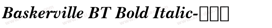 Baskerville BT Bold Italic字体转换